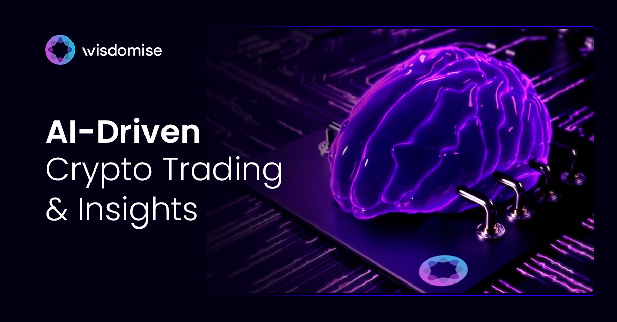 Wisdomise - AI-Driven Crypto Trading & Insights